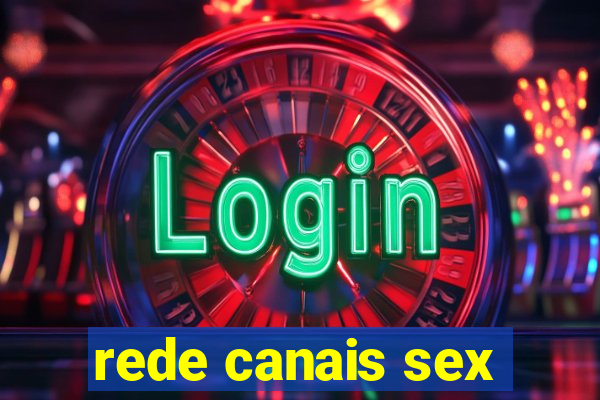 rede canais sex